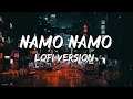 namo namo shankara slowed and reverb || Slow Reverb Song || Lofi Song || Slow Motion Gaana