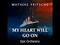 My Heart Will Go On (Epic Orchestra)