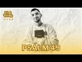 The Word of God | Psalm 49