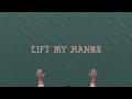 Forrest Frank - LIFT MY HANDS (Official Audio)