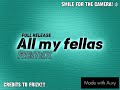 All my Fellas - Remix - FULL RELEASE - Made with Auxy