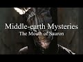 Middle-earth Mysteries - The Mouth of Sauron