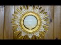 Adoración al Santísimo Sacramento del Altar / Adoration of the Blessed Sacrament.