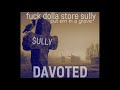 Davoted - $ully in a Grave
