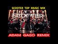 Scooter Top Music Mix (Adam Gago Remix)