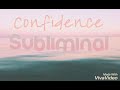 ○Confidence○▪Subliminal Audio▪