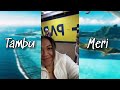 Tiktok Compilation -Tambu Meri Videos