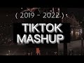 ~ 2019 - 2022 ~  tiktok mashup