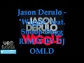 Jason Derulo Wiggle feat Snoop Dogg Official Music   DANCE HALL RIMIX BY DJ OMI.D