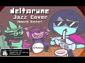 Deltarune - Jazz Cover (Smooth Buster)