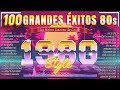 Las Mejores Clasicos 80s En Inglés - Éxitos Memorables De Los 80 - Musica De Los 80
