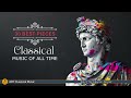 30 Best Classical Music of all time⚜️: Mozart, Beethoven, Bach, Vivaldi, Chopin