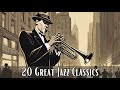 20 Great Jazz Classics [Jazz Classics, Best of Jazz]