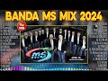 Banda MS Mix 2024 - Grandes Éxitos Mix 2024 - Álbum Completo Mas Popular 2024 #13