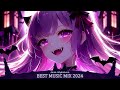 Best Nightcore Mix 2024 ♫ Gaming Music Mix ♫ New Music 2024 EDM Gaming Music