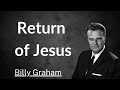 Return of Jesus - Billy Graham