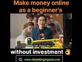 Earn ONLINE WITHOUT INVESTMENT for beginners 2024..