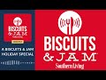 A Biscuits & Jam Holiday Special | Biscuits & Jam Podcast | Season 4 | Episode 36