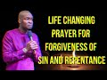 A Life Changing Prayer For Forgiveness Of Sin And Repentance - Apostle Soshua Selman Sermons