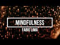 MINDFULNESS PARA INICIANTES 2: 15 MINUTOS - MEDITAÇÃO GUIADA || FABIO LIMA