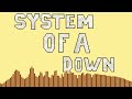 System of a Down-Aerials (8-Bit Version)