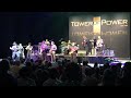 Tower Of Power What is Hip Live Melbourne, FL 3/3/23