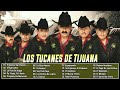 Las Mas Pedidas 2024 – Los Tucanes De Tijuana 35 Exitos - Puros Corridos Pesados Mix 2024