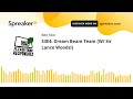 S3E4: Dream Beam Team (W/ Sir Lance Woods!)