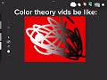 Color theory vids: