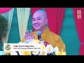 Video mới 09.09.2024 - Thầy Thích Pháp Hòa (chùa Linh Quang - MA, USA)