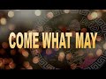 COME WHAT MAY  ( Tagalog Version )