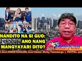 NANDITO NA SI GUO: ANO NANG MANGYAYARI DITO?