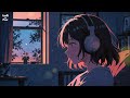 Chill Lofi Mix🎧 Chill Beats📚🍃 [Sleep/Relax/Work/Study]