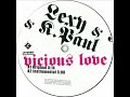 Lexy & K-Paul - Vicious Love (Original)