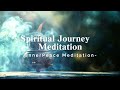 [Playlist] Spiritual Journey Meditation