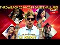 THROWBACK 2014-2015 DANCEHALL MIXTAPE {CLEAN} VYBZ KARTEL ALKALINE MAVADO IOCTANE DEMARCO JAHMEIL