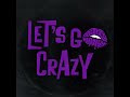 Let's Go Crazy