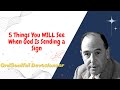 Soulful Devotions Sermon - 5 Things You WILL See When God Is Sending a Sign