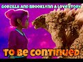 Godzilla And Brooklynn A Love Story Part 12