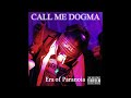 Call Me Dogma - I Don't Owe Nobody