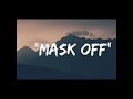 future - mask off Remix