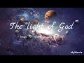 The light of God(/music for therapy and stress relief/)