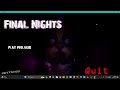 WHY THE HELL DO I KEEP DIEING, Final Nights 1, PT 1