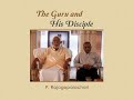The Guru and His Disciple | Parthasarathi Rajagopalachari | Daaji | Heartfulness