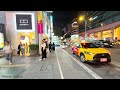 taipei zhongshan 4k /探索台北市、中山区的夜间旅行，| zhongshan shopping area walking around