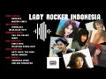LADY ROCKER INDONESIAN TAHUN 90AN | MP3