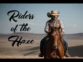 Riders of the Haze (official audio)