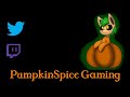 PumpkinSpice Gaming, A Whole New Adventure.