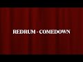 REDRUM -Comedown (2023 - Bush Cover)