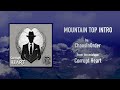 Mountain Top Intro (Official Audio)